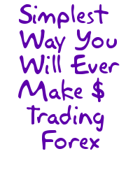 The Simplest Way You Will Ever Make Pips Trading Forex